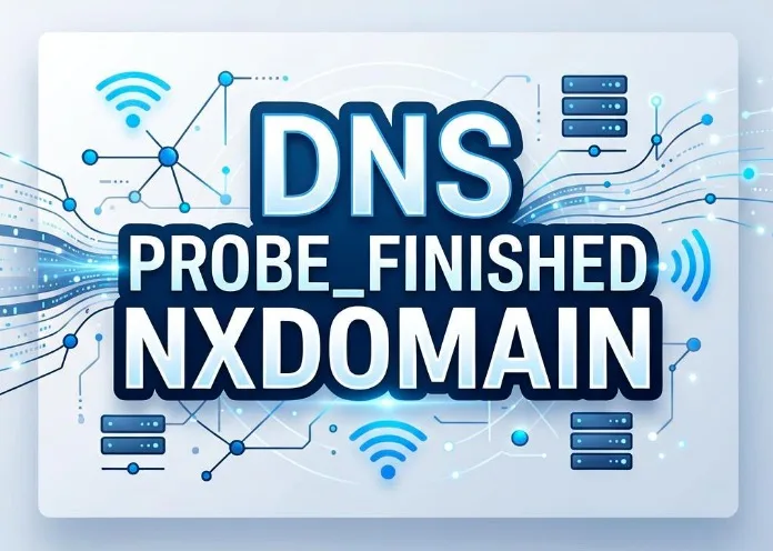 ‌DNS_PROBE_FINISHED_NXDOMAIN‌